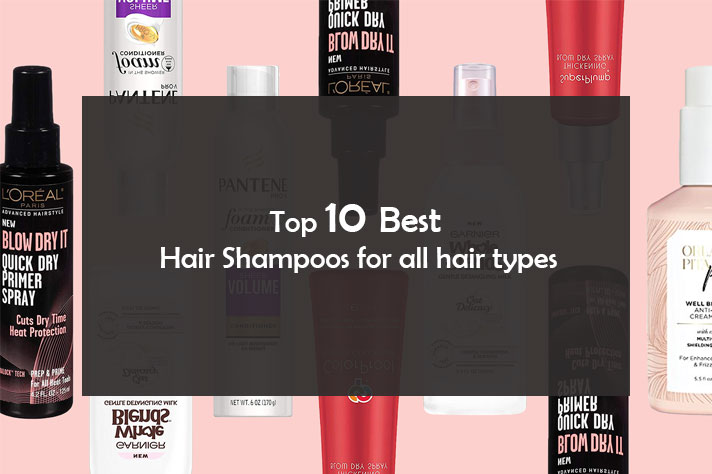 Top 10 Best Hair Shampoos for all hair types